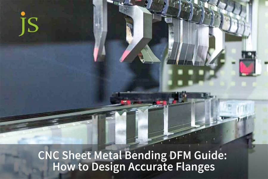 Guide DFM de pliage de tôle CNC : comment concevoir des brides précises