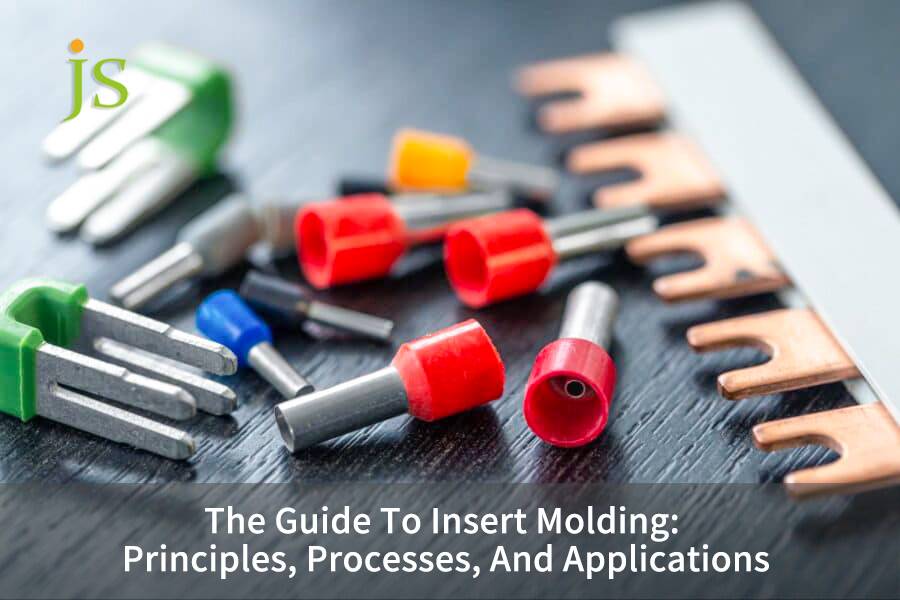 The Guide To Insert Molding: Principles, Processes, And Applications