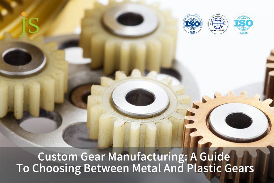 Custom Gear Manufacturing: A Guide To Choosing Between Metal And Plastic Gears