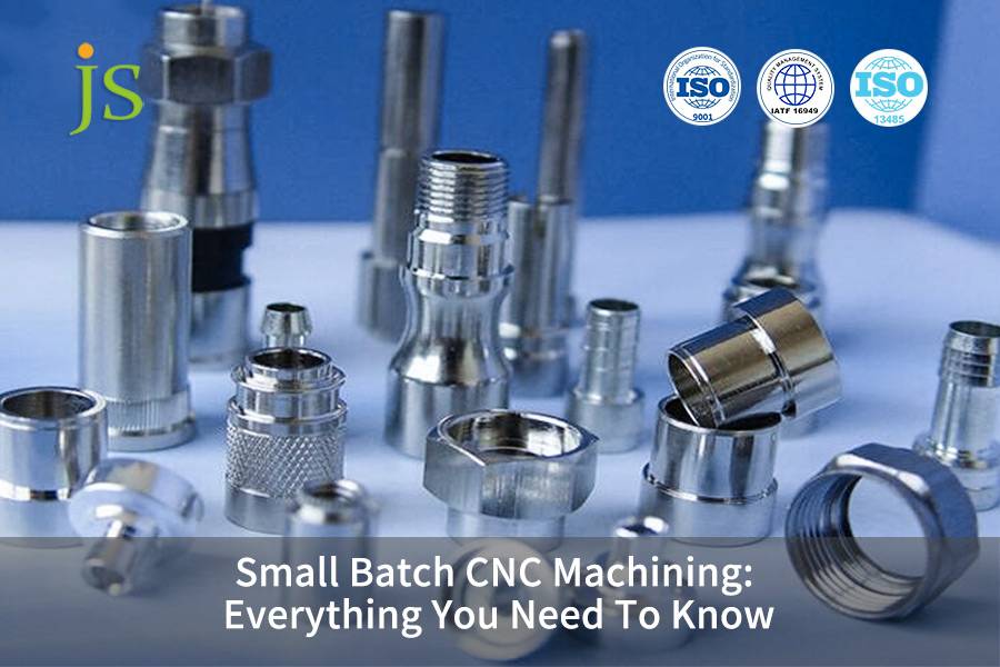 小規模バッチ CNC 加工: 知っておくべきすべて | JSプレシジョン