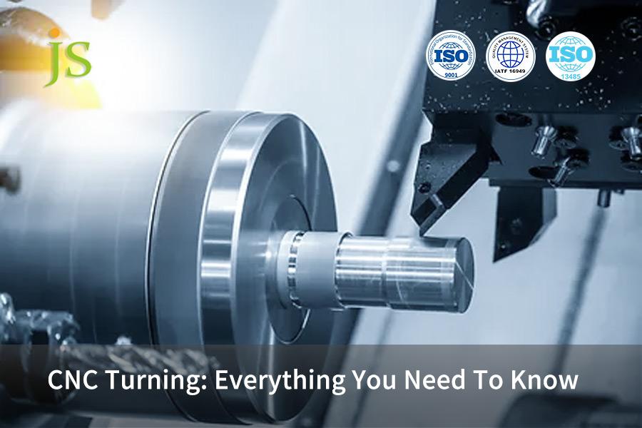 CNC Turning: Everything You Need To Know | JS Precision