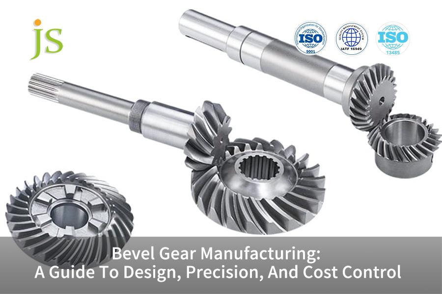 bevel-gear-manufacturing-a-guide-to-design-precision-and-cost-control