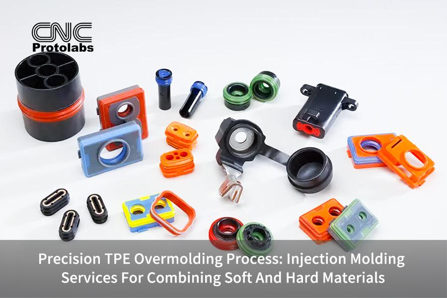 Proceso de sobremoldeo de TPE de precisión: servicios de moldeo por inyección para combinar materiales blandos y duros