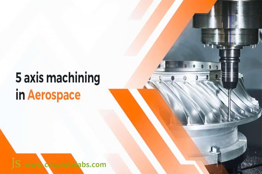 From Blades To Fuselages: 5-axis CNC Services For Critical Aerospace Parts Manufacturing