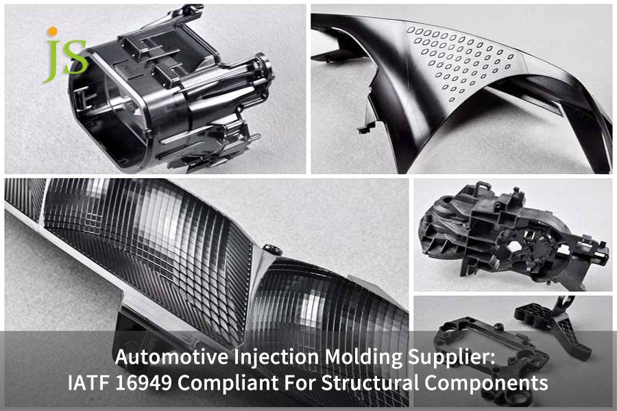 Automotive Injection Molding Supplier: IATF 16949 Compliant For Structural Components