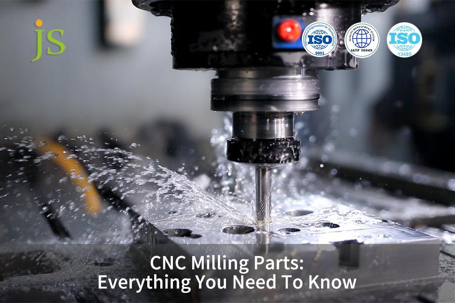 CNC-Frästeile: Alles, was Sie wissen müssen | JS Präzision