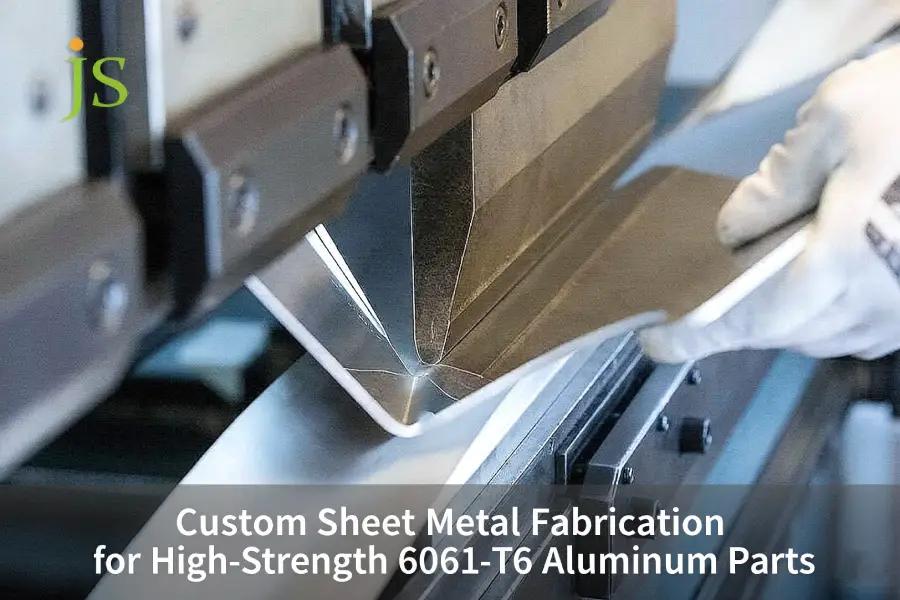 Custom Sheet Metal Fabrication for High-Strength 6061-T6 Aluminum Parts