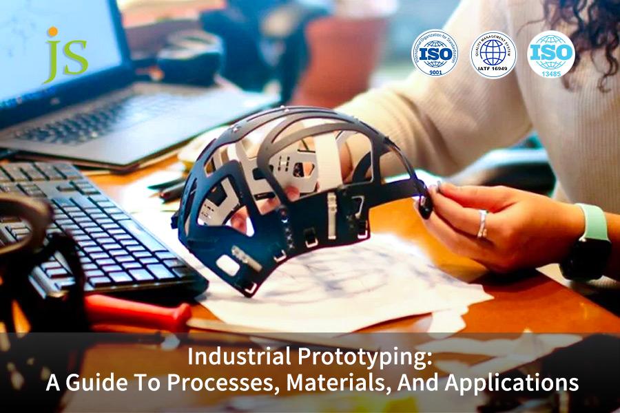 industrial-prototyping-a-guide-to-processes-materials-and-applications