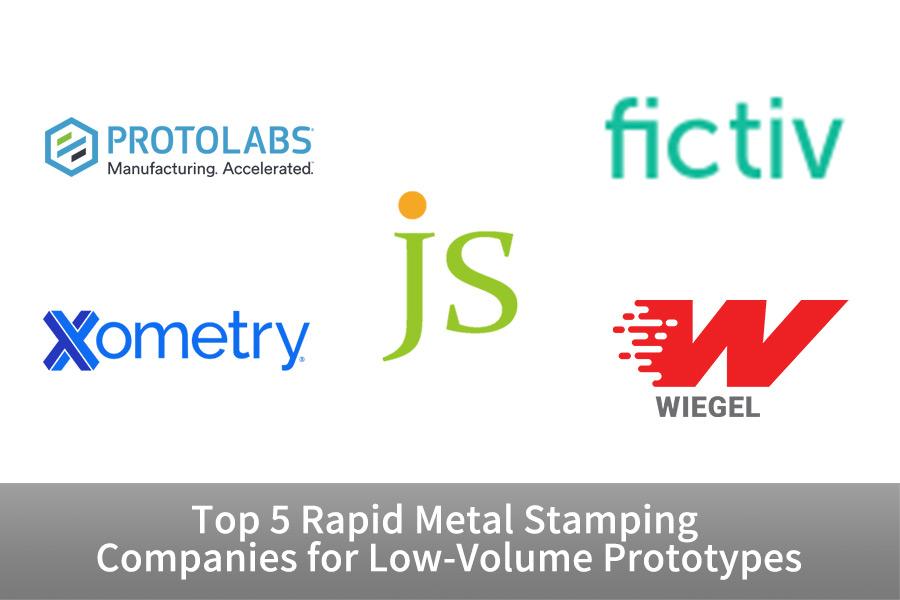 Top 5 Rapid Metal Stamping Companies for Low-Volume Prototypes