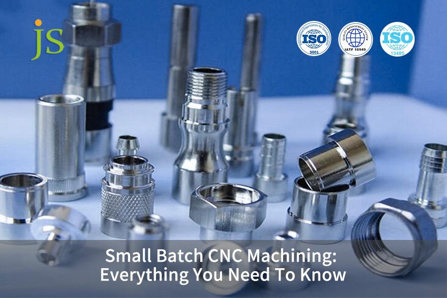 small-batch-cnc-machining-everything-you-need-to-know-js-precision