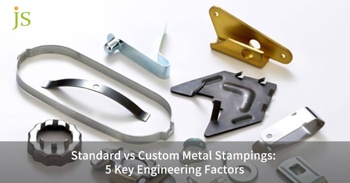 Standard vs Custom Metal Stampings: 5 Key Engineering Factors