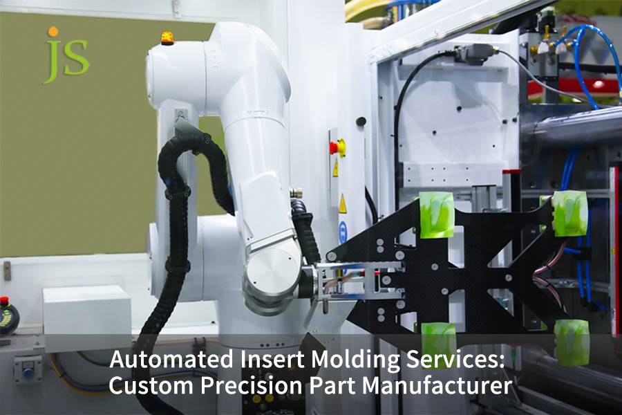 Automated Insert Molding Services: Custom Precision Part Manufacturer