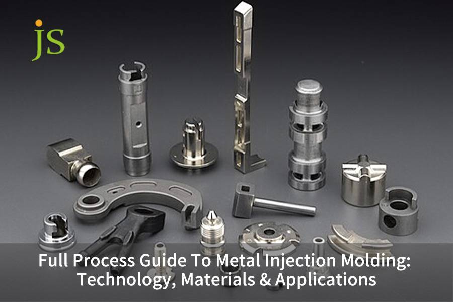 Metvell Injection Full Process Guide To Metal Injection Molding: Technology, Materials ...